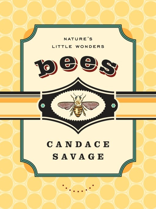 Title details for Bees by Candace Savage - Available
